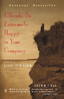 I Should Be Extremely Happy in Your Company
