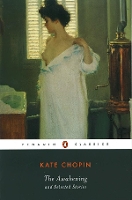 The Awakening and Selected Stories