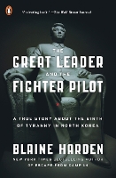 The Great Leader and the Fighter Pilot