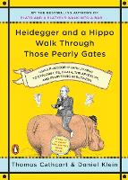 Heidegger and a Hippo Walk Through Those Pearly Gates