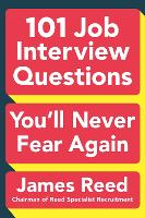 101 Job Interview Questions You'll Never Fear Again