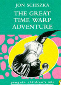 The Great Time Warp Adventure (Penguin Children's 60s)