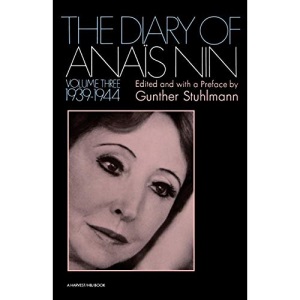 The Diary of Anais Nin 1939-1944: Vol. 3 (1939-1944): 03
