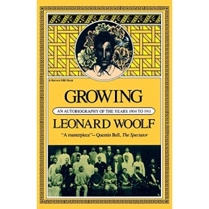 Growing: an Autobiography of the Years 1904 to 1911 (Harvest Book; Hb 320)