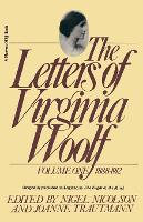 The Letters of Virginia Woolf: Vol. 1 (1888-1912)