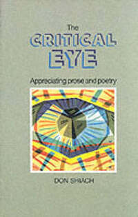 The Critical Eye: Appreciating prose and poetry.