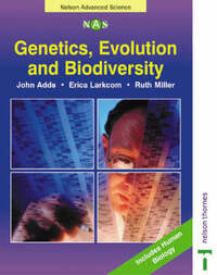 Genetics, Evolution and Biodiversity (Nelson Advanced Science: Biology)