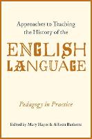 Approaches to Teaching the History of the English Language
