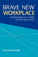 Brave New Workplace