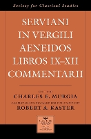Serviani in Vergili Aeneidos libros IX-XII commentarii