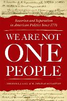 We Are Not One People