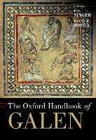The Oxford Handbook of Galen