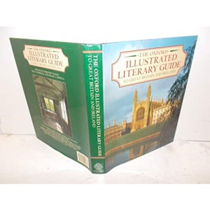 The Oxford Illustrated Literary Guide to Great Britain and Ireland