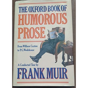 The Oxford Book of Humorous Prose