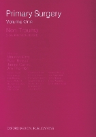 Primary Surgery: Volume 1: Non-Trauma