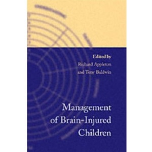 Management of Brain-injured Children (Oxford Medical Publications)