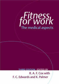 Fitness for Work: The Medical Aspects (Oxford Medical Publications)