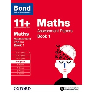 Bond 11+: Maths Assessment Papers: 9-10 years Book 1
