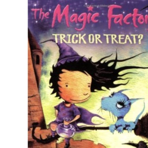 The Magic Factory: Trick or Treat?: Bk. 1