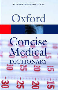 Concise Medical Dictionary (Oxford Paperback Reference)