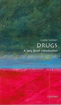Drugs: A Very Short Introduction (Very Short Introductions)