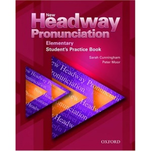 New Headway Pronunciation Course Elementary: Student's Practice Book: Student's Book Elementary level (New Headway English Course)