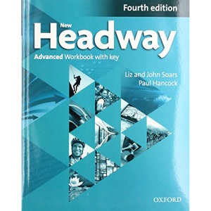 New Headway, 4th Edition Advanced: Workbook with Key 2019 Edition