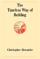The Timeless Way of Building