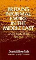 Britain's Informal Empire in the Middle East