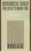 Mathematical Thought from Ancient to Modern Times: Mathematical Thought from Ancient to Modern Times, Volume 1