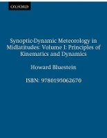 Synoptic-Dynamic Meteorology in Midlatitudes: Volume I: Principles of Kinematics and Dynamics