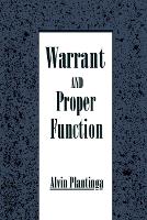 Warrant and Proper Function