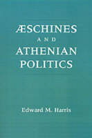 Aeschines and Athenian Politics