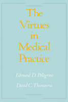 The Virtues in Medical Practice