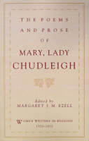 The Poems and Prose of Mary, Lady Chudleigh