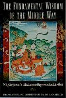 The Fundamental Wisdom of the Middle Way