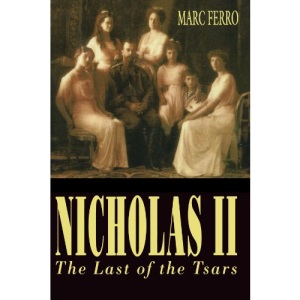 Nicholas II: Last of the Tsars