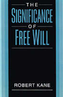 The Significance of Free Will