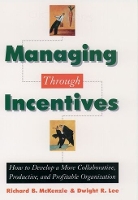 Managing through Incentives