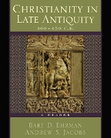Christianity in Late Antiquity, 300-450 C.E.