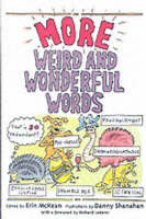 More Weird and Wonderful Words