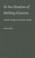 In the Shadow of Melting Glaciers