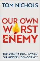 Our Own Worst Enemy