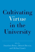 Cultivating Virtue in the University