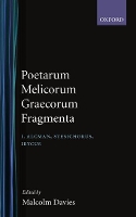 Poetarum Melicorum Graecorum Fragmenta: Volume I