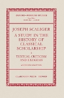 Joseph Scaliger: I: Textual Criticism and Exegesis