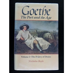 Goethe: Poetry of Desire, 1749-90 v. 1