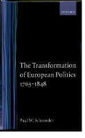 The Transformation of European Politics 1763-1848