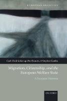 Migration, Citizenship, and the European Welfare State