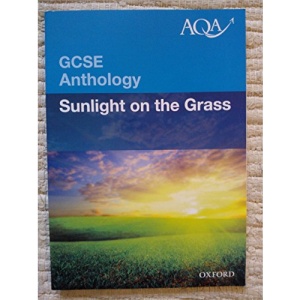 AQA GCSE Anthology Sunlight on the Grass